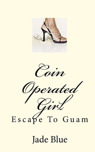 Coin Operated Girl Escape To Guam