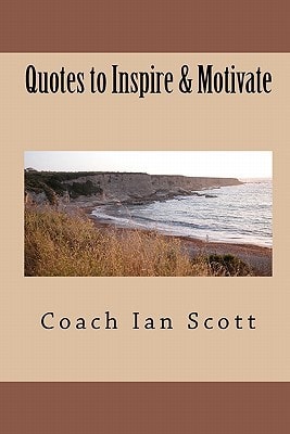 Quotes to Inspire and Motivate
