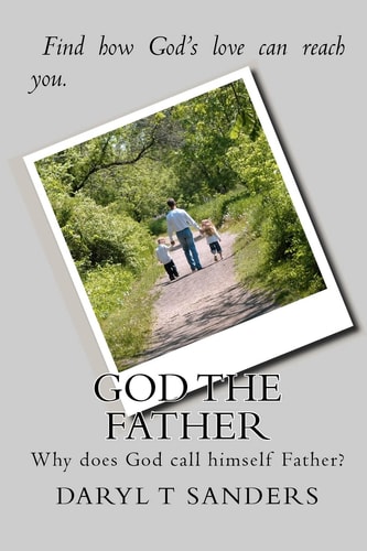 God the Father Why Did God Choose this Identity?