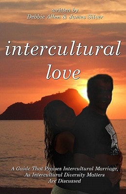 Intercultural Love A Guide That Praises Intercultural Marriage, As Intercultural Diversity Matters Are Discussed