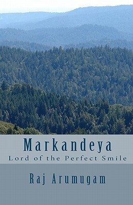 Markandeya Lord of the Perfect Smile