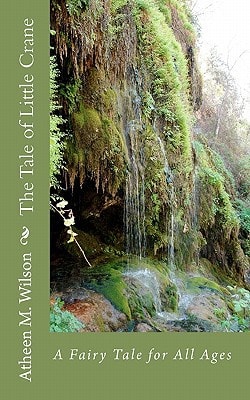 The Tale of Little Crane A Fairy Tale for All Ages