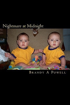 Nightmare at Midnight Sharing the Experience of the Pregnancy, Birth, and Raising of Twin Boys.