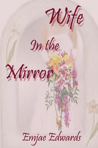 Wife In the Mirror