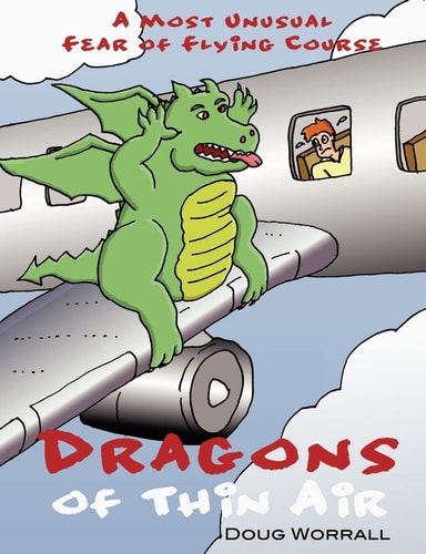 Dragons of Thin Air A Most Unusual Fear of Flying Course