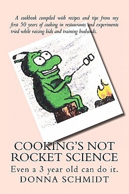 Cooking's Not Rocket Science Even a 3 Year Old Can Do It.