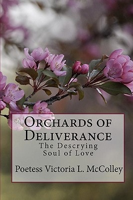 Orchards of Deliverance The Descrying Soul of Love
