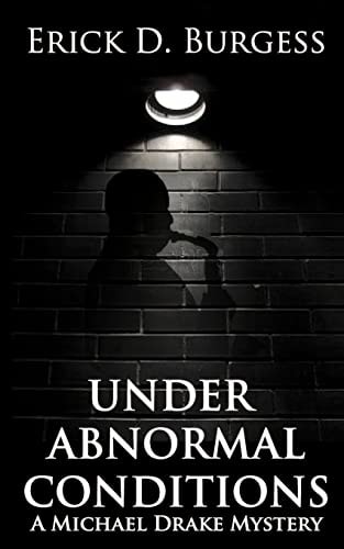 Under Abnormal Conditions A Michael Drake Mystery