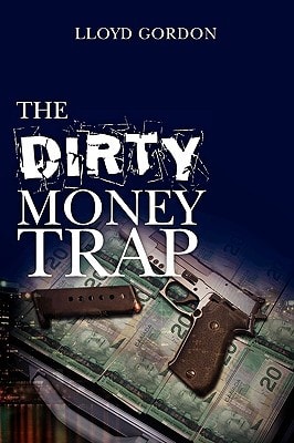 The Dirty Money Trap