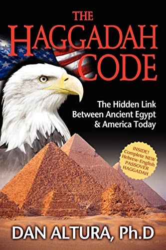 The Haggadah Code The Hidden Link Between Ancient Egypt & America Today