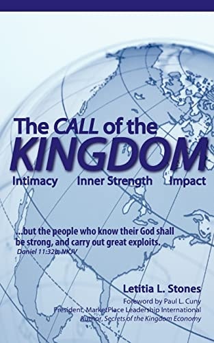 The Call of the Kingdom Intimacy, Inner Strength, Impact