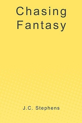 Chasing Fantasy