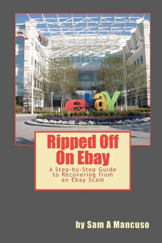Ripped Off on Ebay A Step-by-Step Guide to Recovering from an Ebay Scam