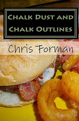 Chalk Dust and Chalk Outlines A Maria Hart Mystery