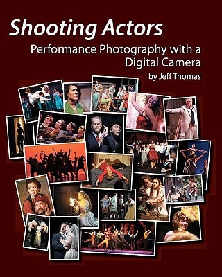 Shooting Actors Performance Photography with a Digital Camera
