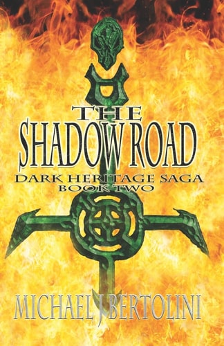 The Shadow Road The Dark Heritage Saga
