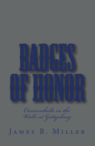 Badges of Honor Cannonballs in the Walls at Gettysburg