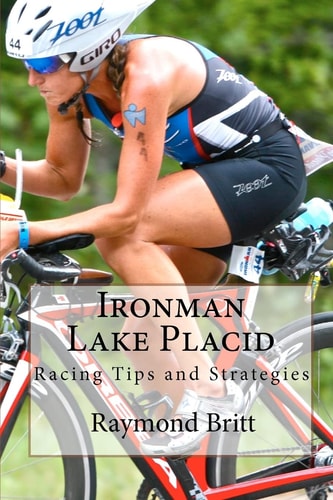 Ironman Lake Placid Racing Tips and Strategies