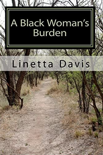 A Black Woman's Burden Her Journey from Pain to Freedom
