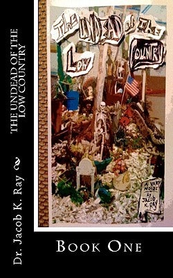 The Undead of the Low Country Book One