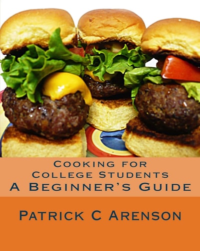 Cooking for College Students A Beginner's Guide