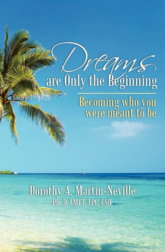 Dreams Are Only the Beginning Becoming Who You Were Meant to Be