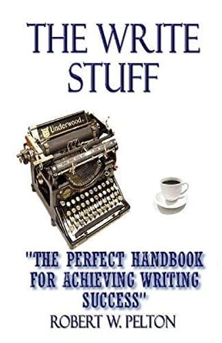 The Write Stuff The Perfect Handbook for Achieving Writing Success