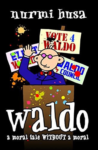 Waldo A Moral Tale Without a Moral