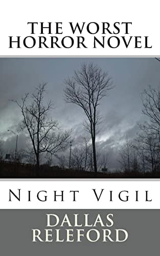 The Worst Horror Novel Night Vigil