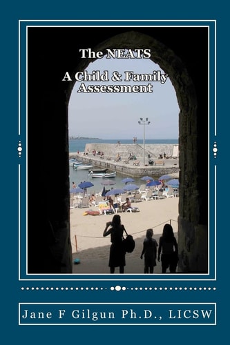 The NEATS A Child and Family Assessment
