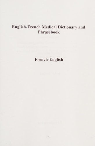 English-French Medical Dictionary and Phrase Book French-English