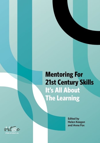 Mentoring for 21st Century Skills It's All about the Learning