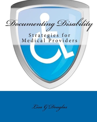 Documenting Disability Strategies for Medical Providers