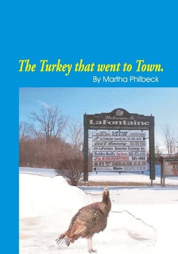 The Turkey That Went to Town Something about Turkeys in General and a Story