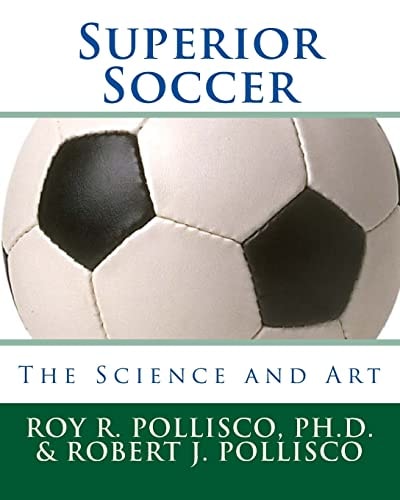 Superior Soccer The Science and Art