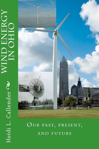 Wind Energy in Ohio Our Past, Present, and Future