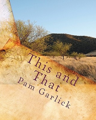 This and That Collection of Articles and Short Stories - Volume One