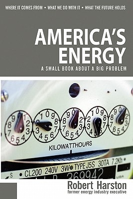 America's Energy A Small Book about a Big Problem