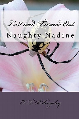 Lost and Turned Out Naughty Nadine