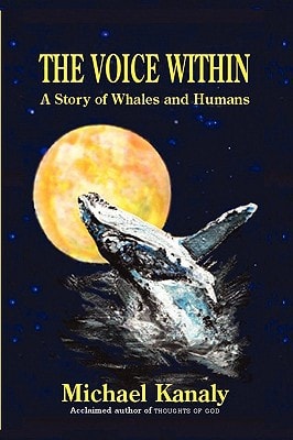 The Voice Within A Story of Whales and Humans