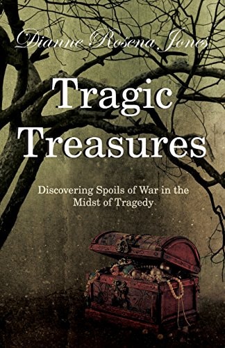 Tragic Treasures Discovering Spoils of War in the Midst of Tragedy