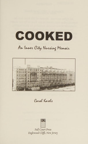Cooked An Inner City Nursing Memoir