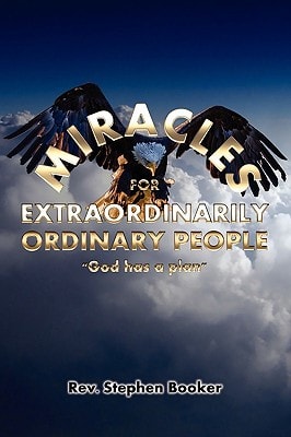 Miracles For Extraordinarily Ordinary People