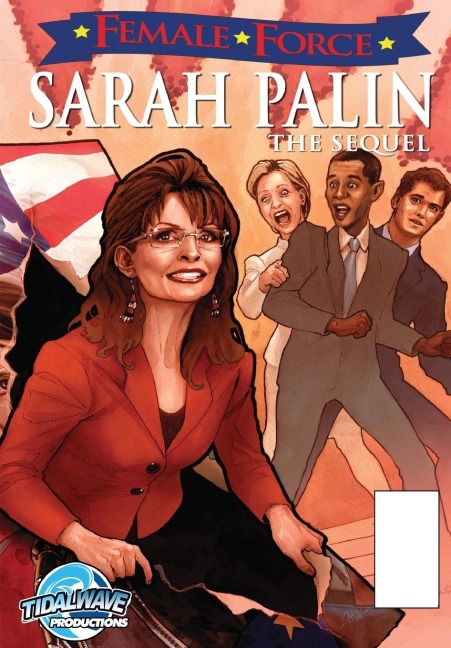 Female Force: Sarah Palin the Sequel