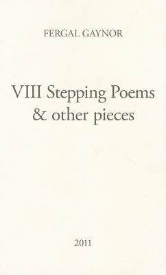 VIII Stepping Poems & Other Pieces (Miami University Press Poetry Series)