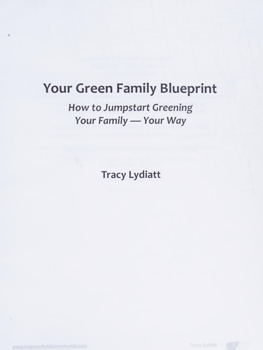 Your Green Family Blueprint How to Green Your Family - Your Way