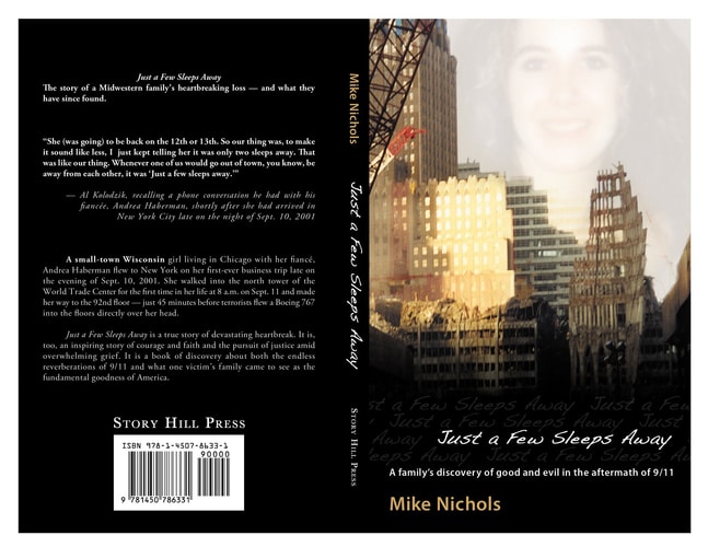 Just a Few Sleeps Away A Family's Discovery of Good and Evil in the Aftermath of 9/11