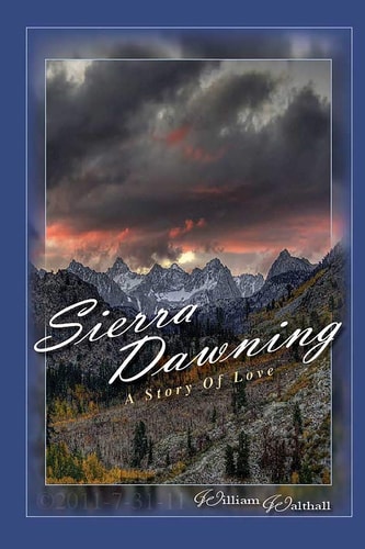 Sierra Dawning A Story of Love