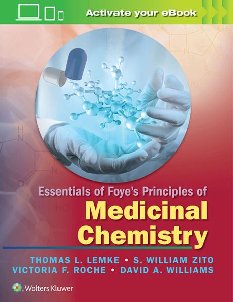 Essentials of Foyes Principles of Medicinal Chemistry