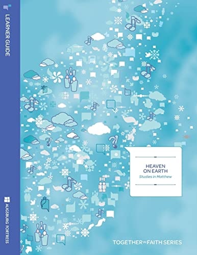 Heaven on Earth Studies in Matthew Learen Year A